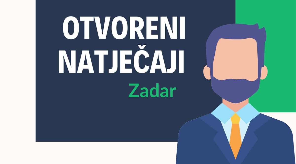 Otvoreni natječaji za posao u Zadru