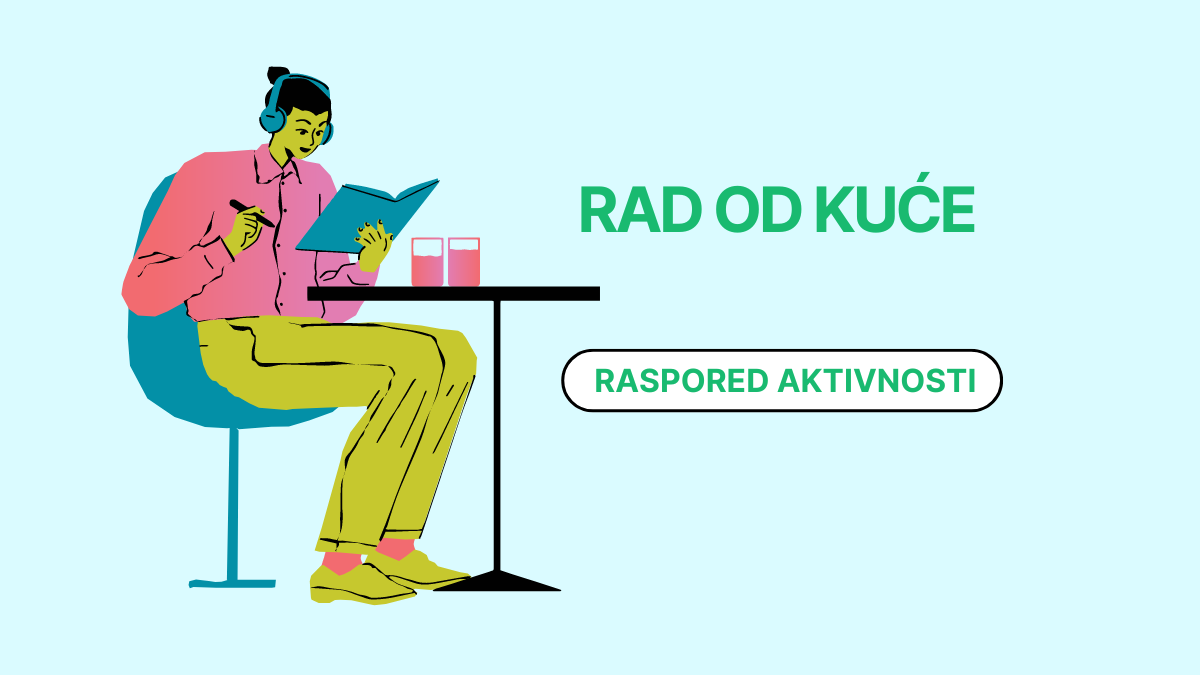 Rad od kuće i raspored aktivnosti