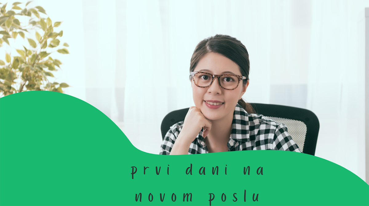 Prvih tjedan dana na novom poslu