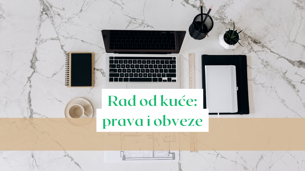 Rad od kuće: prednosti, nedostaci, prava i obaveze