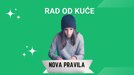 Rad od kuće, novosti oko regulative