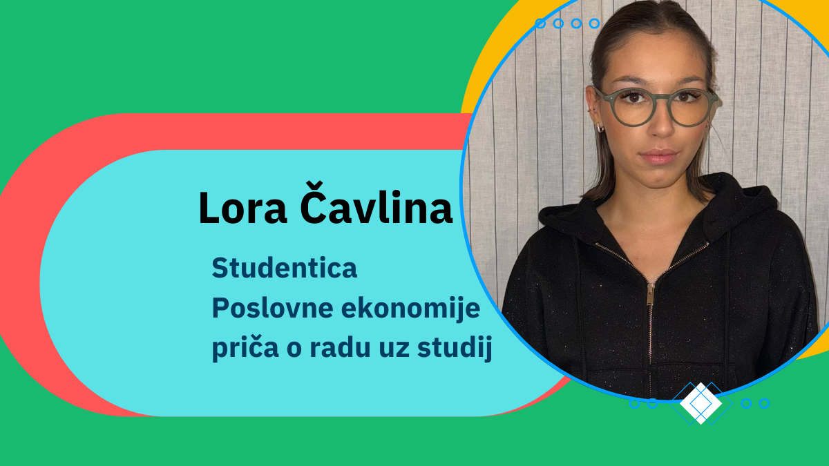 Studentski poslovi: priča nam Lora Čavlina