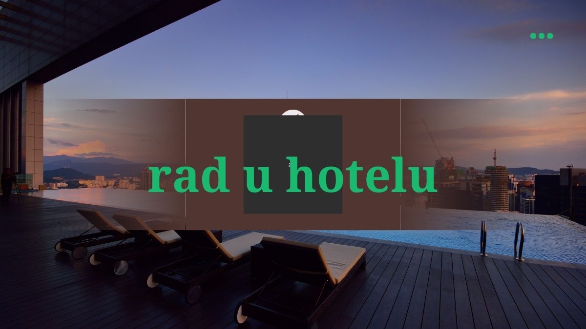 Rad u hotelu, sezonski posao