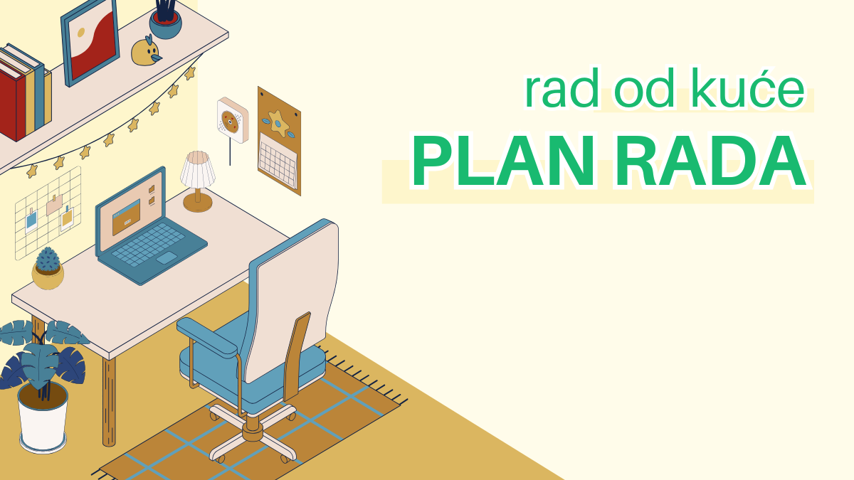 Rad od kuće, plan rada