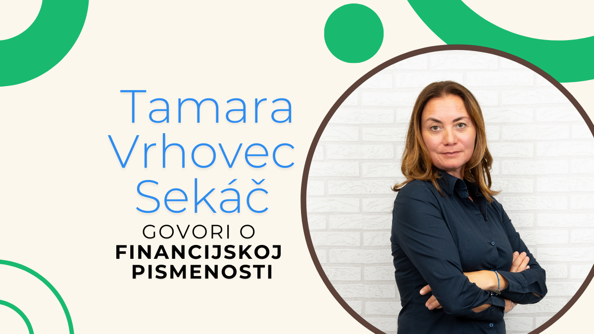 Financijska pismenost: Intervju s Tamarom Vrhovec Sekáč