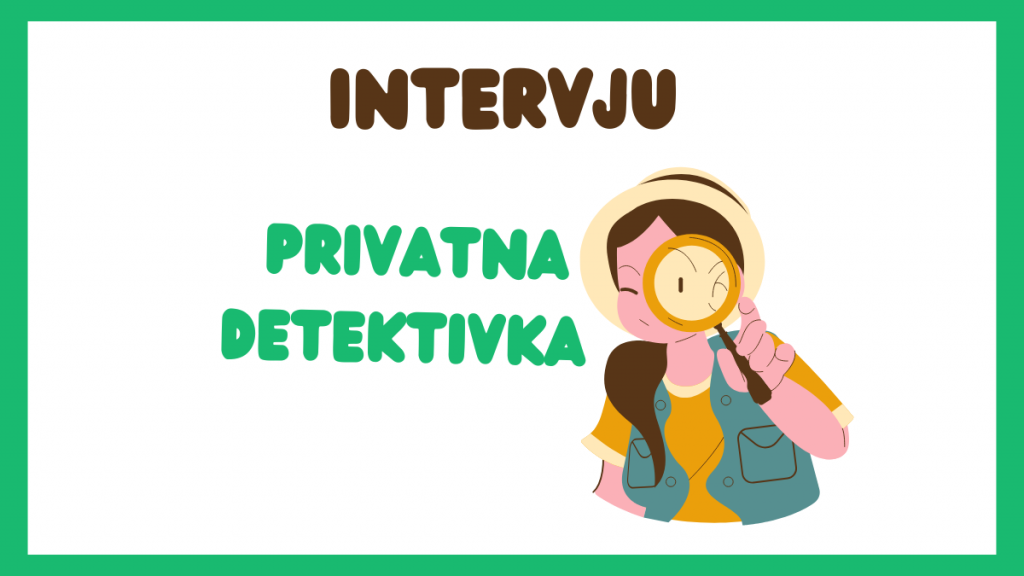 Intervju, privatna detektivka,