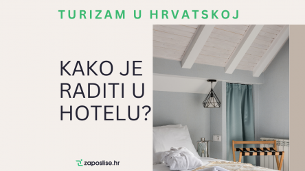 Turizam, Hrvatska, hotel, raditi u hotelu