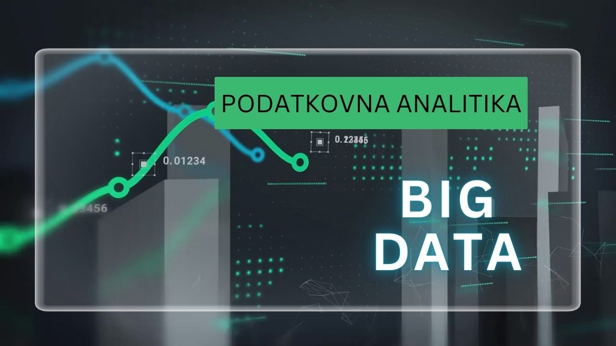 Podatkovna analitika, big data, poslovi budućnosti