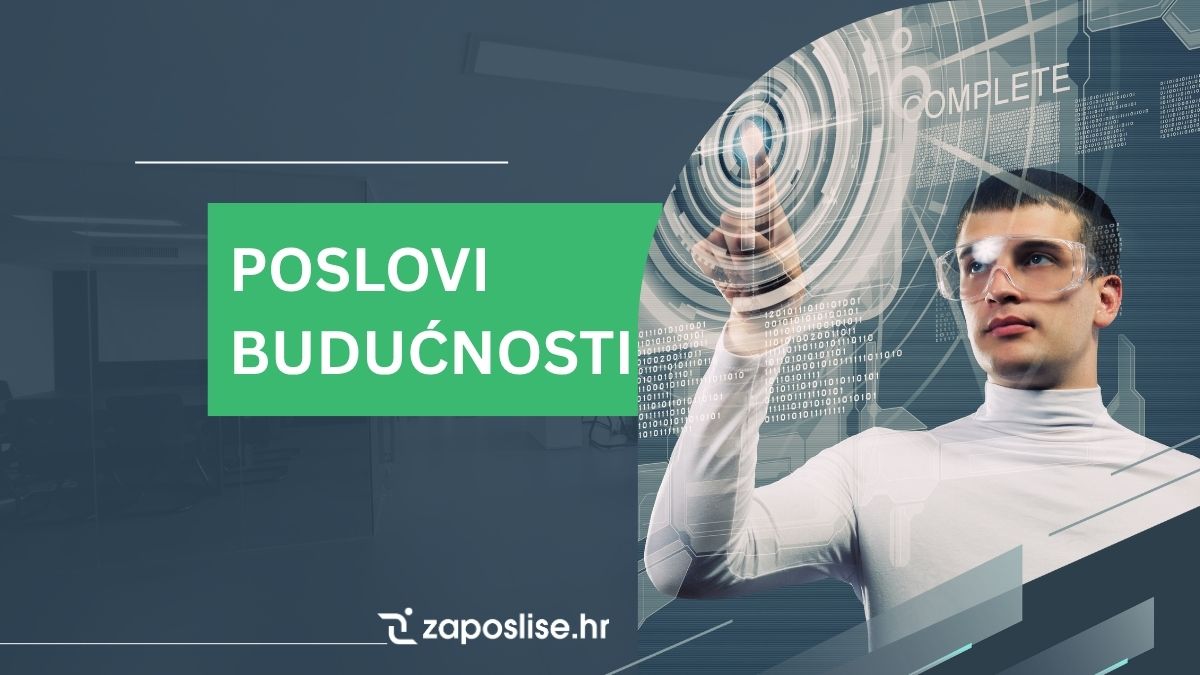 Poslovi budućnosti: što nas čeka i kako se pripremiti?