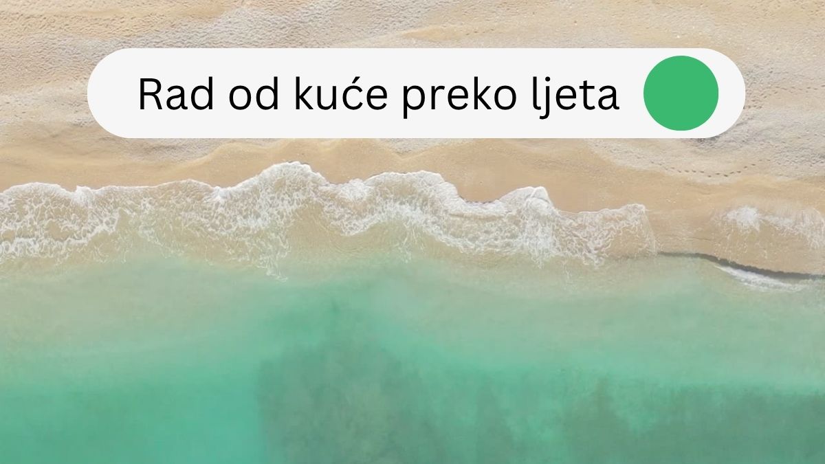 Rad od kuće tijekom ljetnih mjeseci