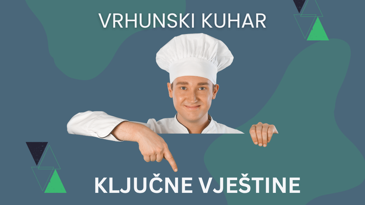 Vještine koje razlikuju dobrog kuhara od izvrsnog