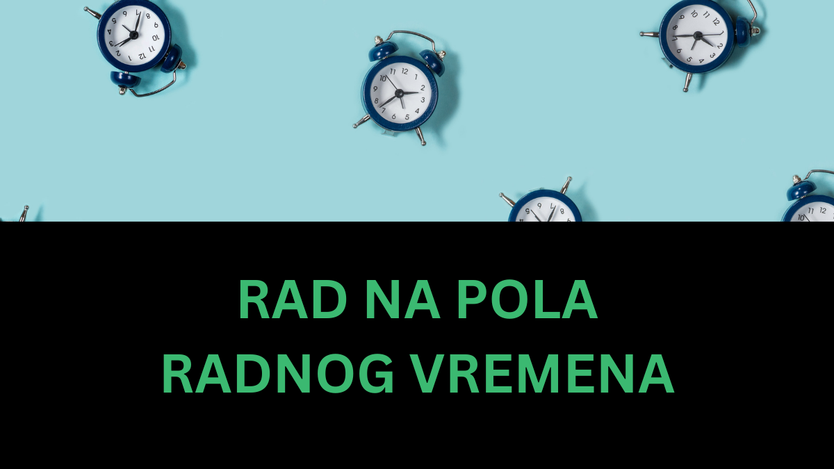 Rad na pola radnog vremena​
