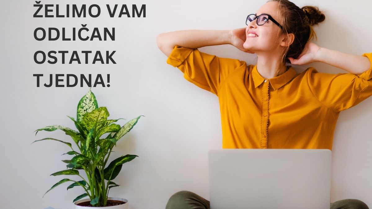 Odličan ostatak tjedna, zadovoljstvo