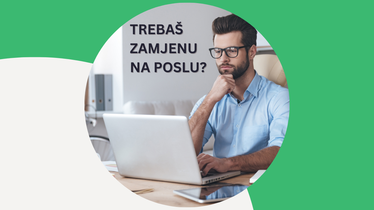Zamjene na poslu: kako funkcioniraju i zašto su važne