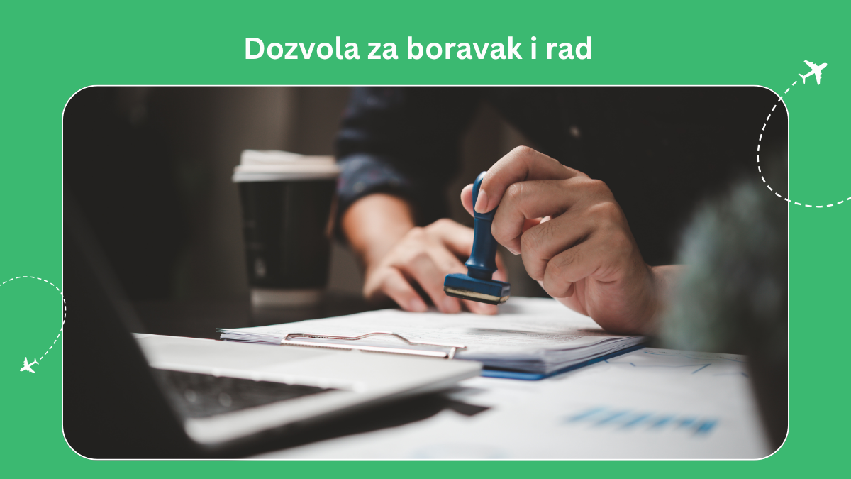 Dozvola za boravak i rad u Hrvatskoj: sve što treba znati