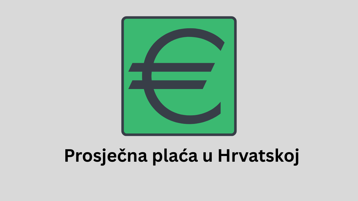 Prosječna plaća u Hrvatskoj: novi podaci