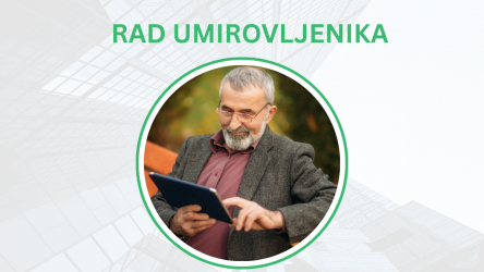 Umirovljenici rade puno radno vrijeme