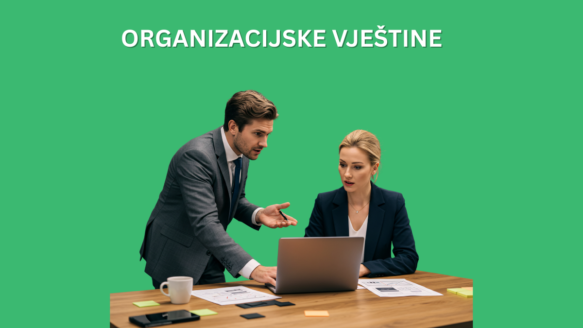 Organizacijske vještine (i savjeti kako se organizirati)
